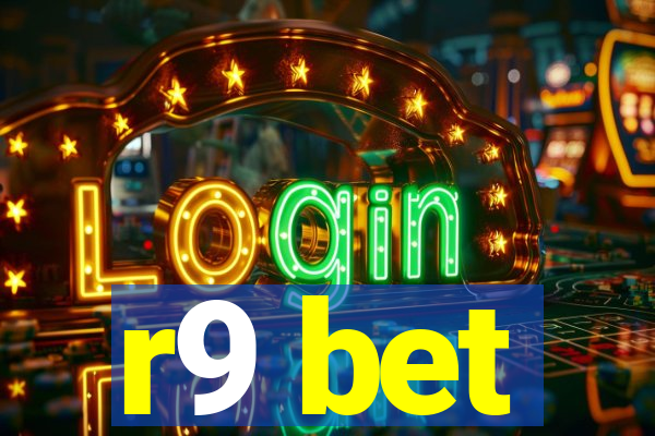 r9 bet